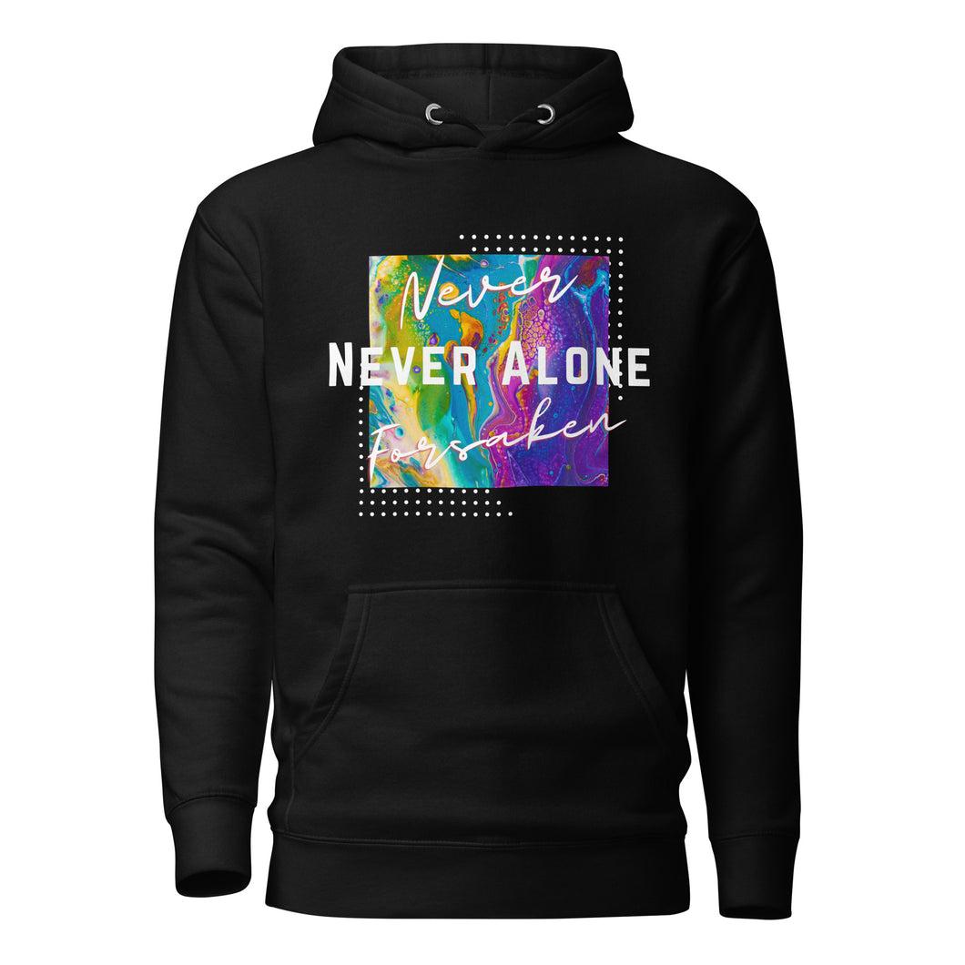 Never Alone - Unisex Hoodie