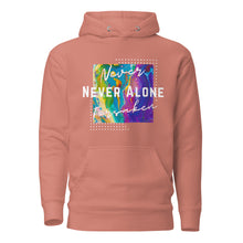 Load image into Gallery viewer, Never Alone - Unisex Hoodie
