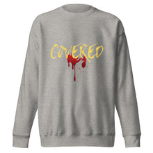 Load image into Gallery viewer, covered - Unisex Premium Sweatshirt
