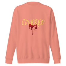 Load image into Gallery viewer, covered - Unisex Premium Sweatshirt
