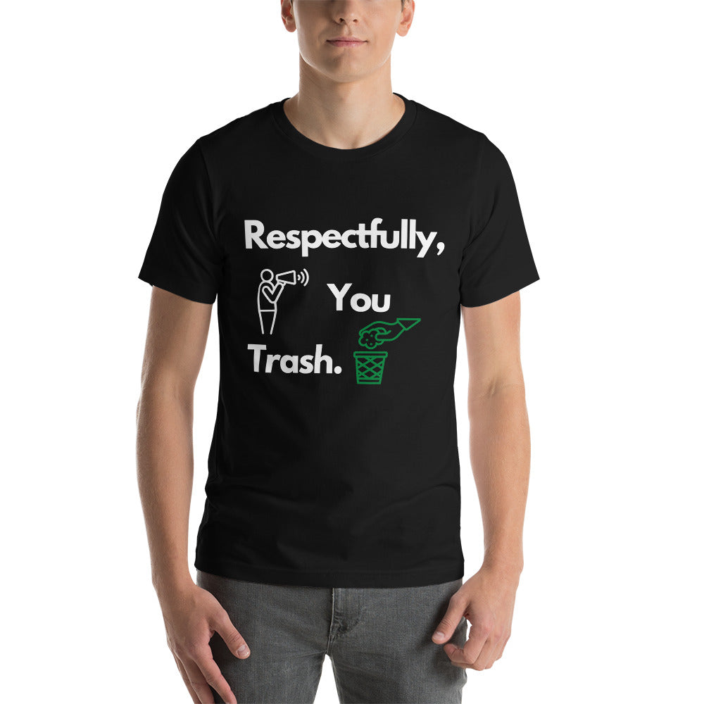 Respectfully Short-Sleeve Unisex T-Shirt